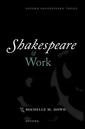 Dowd |  Shakespeare and Work | Buch |  Sack Fachmedien