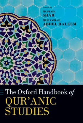 Shah / Haleem |  The Oxford Handbook of Qur'anic Studies | Buch |  Sack Fachmedien