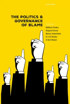 Flinders / Dimova / Hinterleitner |  The Politics and Governance of Blame | Buch |  Sack Fachmedien