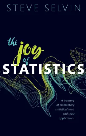 Selvin | The Joy of Statistics | Buch | 978-0-19-889694-4 | sack.de