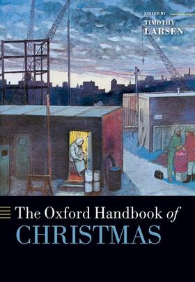 Larsen |  The Oxford Handbook of Christmas | Buch |  Sack Fachmedien