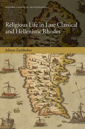 Zachhuber |  Religious Life in Late Classical and Hellenistic Rhodes | Buch |  Sack Fachmedien