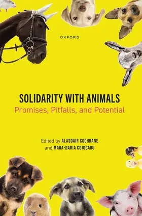 Cochrane / Cojocaru |  Solidarity with Animals | Buch |  Sack Fachmedien