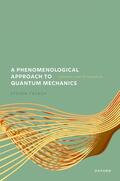 French |  A Phenomenological Approach to Quantum Mechanics | Buch |  Sack Fachmedien