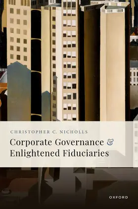 Nicholls |  Corporate Governance and Enlightened Fiduciaries | Buch |  Sack Fachmedien