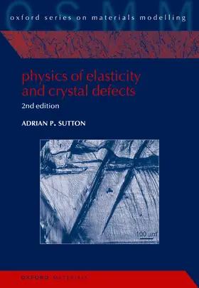 Sutton |  Physics of Elasticity and Crystal Defects | Buch |  Sack Fachmedien
