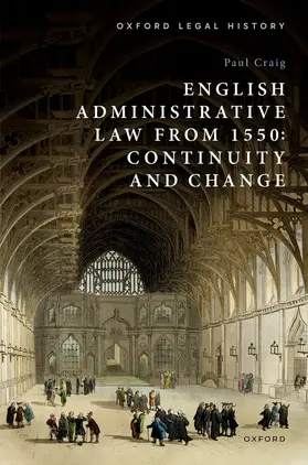 Craig |  English Administrative Law from 1550 | Buch |  Sack Fachmedien