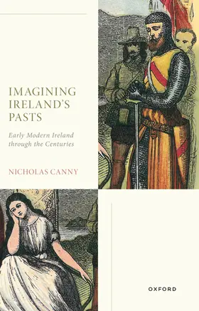 Canny | Imagining Ireland's Pasts | Buch | 978-0-19-891142-5 | www.sack.de