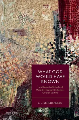 Schellenberg |  What God Would Have Known | Buch |  Sack Fachmedien