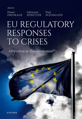 Fromage / Héritier / Weismann |  EU Regulatory Responses to Crises | Buch |  Sack Fachmedien