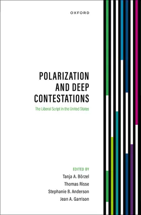 Börzel / Risse / Anderson |  Polarization and Deep Contestations | Buch |  Sack Fachmedien