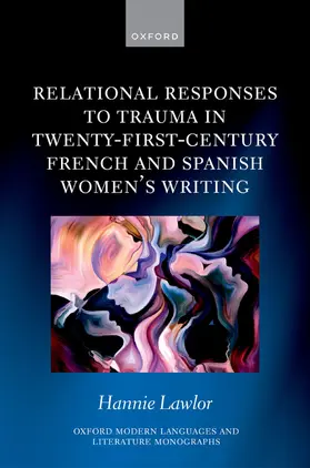 Lawlor |  Relational Responses to Trauma in Twenty-First-Century French and Spanish Women's Writing | Buch |  Sack Fachmedien
