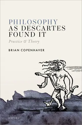 Copenhaver |  Philosophy as Descartes Found It | Buch |  Sack Fachmedien