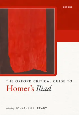 Ready |  The Oxford Critical Guide to Homer's Iliad | Buch |  Sack Fachmedien