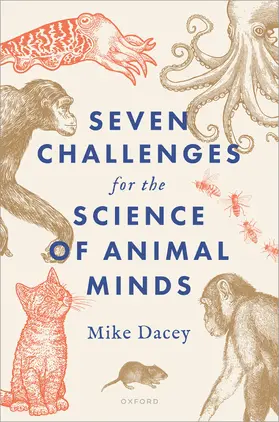 Dacey |  Seven Challenges for the Science of Animal Minds | Buch |  Sack Fachmedien