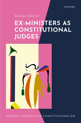 Möschel | Ex-Ministers as Constitutional Judges | Buch | 978-0-19-893019-8 | sack.de