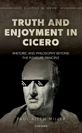 Miller |  Truth and Enjoyment in Cicero | Buch |  Sack Fachmedien