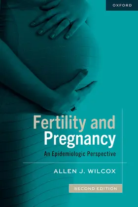 Wilcox |  Fertility and Pregnancy | Buch |  Sack Fachmedien