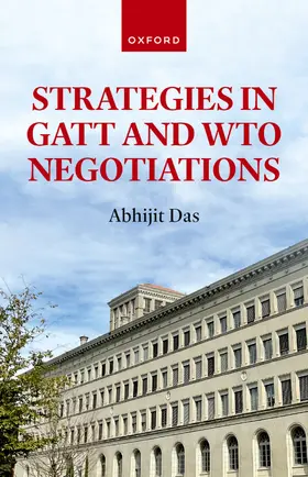 Das |  Strategies in GATT and WTO Negotiations | Buch |  Sack Fachmedien