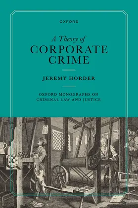 Horder |  A Theory of Corporate Crime | Buch |  Sack Fachmedien
