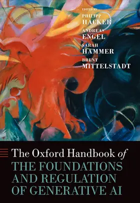 Hacker / Engel / Hammer |  The Oxford Handbook of the Foundations and Regulation of Generative AI | Buch |  Sack Fachmedien