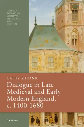 Shrank |  Dialogue in Late Medieval and Early Modern England, C. 1400-1680 | Buch |  Sack Fachmedien