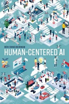 Shneiderman |  Human-Centered AI | Buch |  Sack Fachmedien