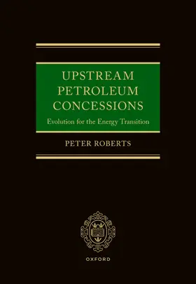Roberts |  Upstream Petroleum Concessions | Buch |  Sack Fachmedien