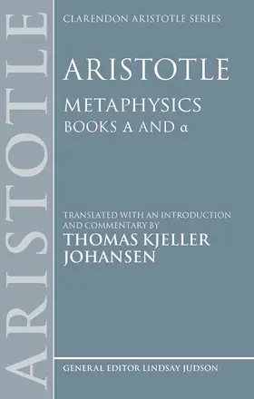 Johansen |  Aristotle: Metaphysics Alpha and Alpha | Buch |  Sack Fachmedien