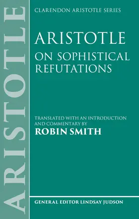 Smith |  Aristotle: On Sophistical Refutations | Buch |  Sack Fachmedien