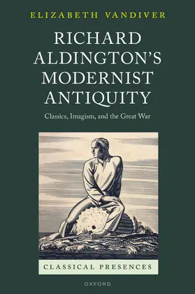 Vandiver |  Richard Aldington's Modernist Antiquity | Buch |  Sack Fachmedien