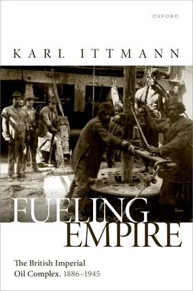 Ittmann |  Fueling Empire | Buch |  Sack Fachmedien