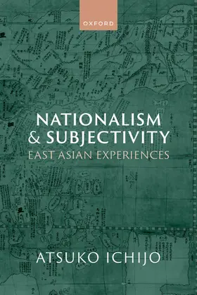 Ichijo |  Nationalism and Subjectivity | Buch |  Sack Fachmedien