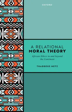 Metz |  A Relational Moral Theory | Buch |  Sack Fachmedien
