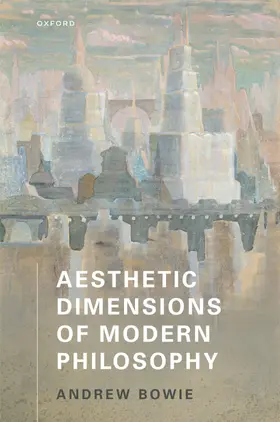 Bowie |  Aesthetic Dimensions of Modern Philosophy | Buch |  Sack Fachmedien