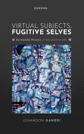 Ganeri |  Virtual Subjects, Fugitive Selves | Buch |  Sack Fachmedien