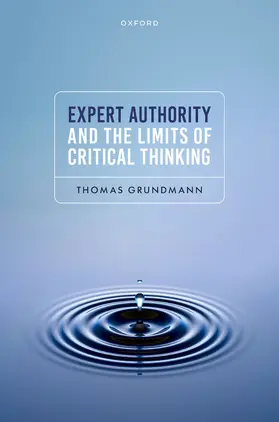 Grundmann |  Expert Authority and the Limits of Critical Thinking | Buch |  Sack Fachmedien