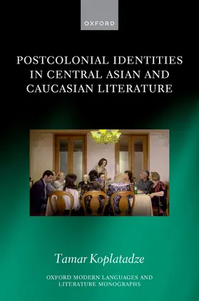 Koplatadze |  Postcolonial Identities in Central Asian and Caucasian Literature | Buch |  Sack Fachmedien