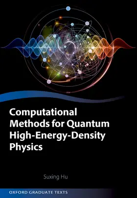 Hu |  Computational Methods for Quantum High-Energy-Density Physics | Buch |  Sack Fachmedien