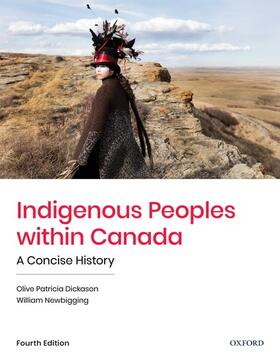 Dickason / Newbigging |  Indigenous Peoples within Canada | Buch |  Sack Fachmedien