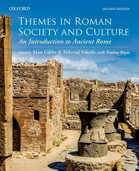 Gibbs / Nikolic / Ripat |  Themes in Roman Society and Culture | Buch |  Sack Fachmedien