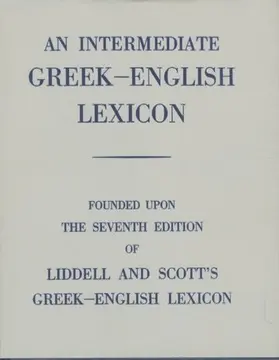 Liddell / Scott |  Intermediate Greek Lexicon | Buch |  Sack Fachmedien