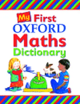 Patilla |  My First Oxford Maths Dictionary | Buch |  Sack Fachmedien