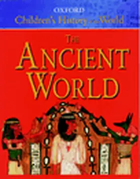 Grant |  The Oxford Children's History of the World: Volume 1: The Ancient World | Buch |  Sack Fachmedien