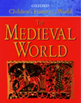 Grant |  The Oxford Children's History of the World: Volume 2: The Medieval World | Buch |  Sack Fachmedien