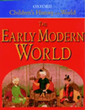 Grant |  The Oxford Children's History of the World: Volume 3: The Early Modern World | Buch |  Sack Fachmedien