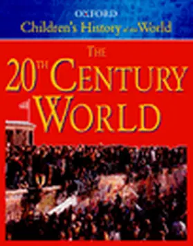 Grant |  The Oxford Children's History of the World: Volume 5: The Twentieth Century World | Buch |  Sack Fachmedien