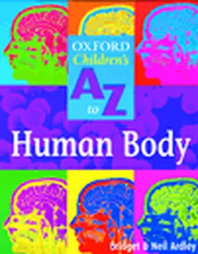 Ardley |  Oxford Children's A To Z to the Human body | Buch |  Sack Fachmedien