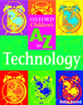 Kerrod |  The Oxford Children's A-Z of Technology | Buch |  Sack Fachmedien
