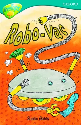Gates |  Oxford Reading Tree: Level 9: TreeTops: Robo-Vac | Buch |  Sack Fachmedien